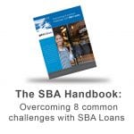 The SBA Handbook: Overcoming 8 common challenges with SBA Loans eBook Download